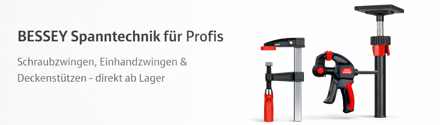 Bessey - einfach besser